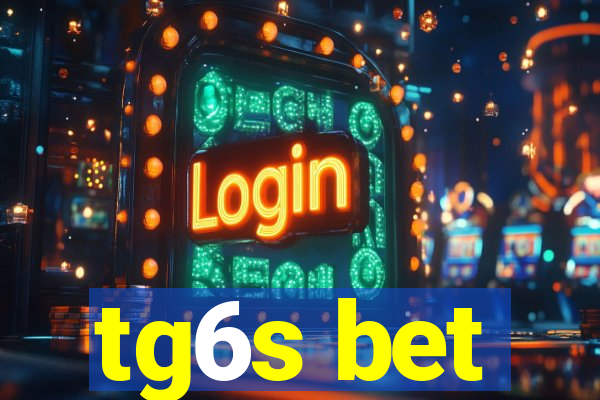 tg6s bet